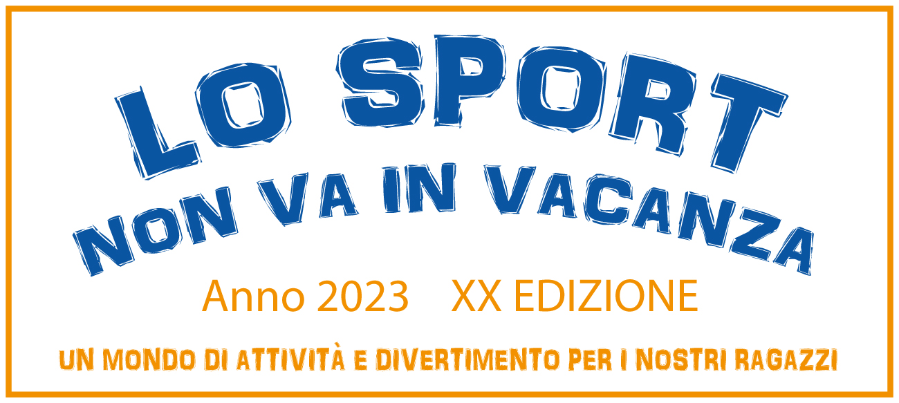 Lo sport non va in vacanza 2023